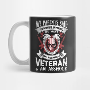 I Became A Veteran And An Asshole Mug